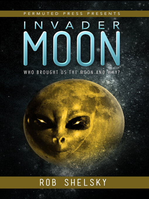 Title details for Invader Moon by Rob Shelsky - Available